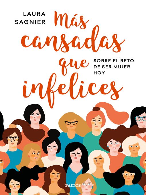 Title details for Más cansadas que infelices by Laura Sagnier Delgado - Available